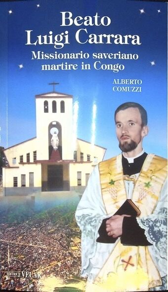 Copertina di Beato Luigi Carrara. Missionario saveriano martire in Congo
