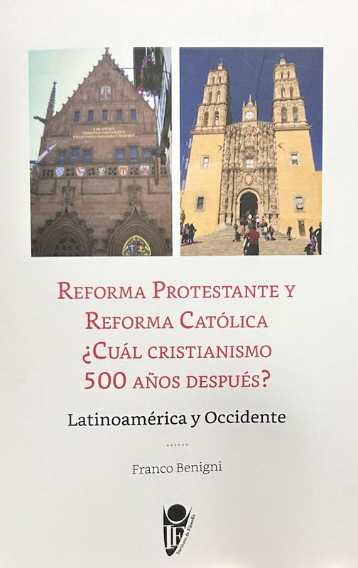 Copertina di Reforma Protestante y Reforma Católica ¿Cual cristianismo 500 años después?