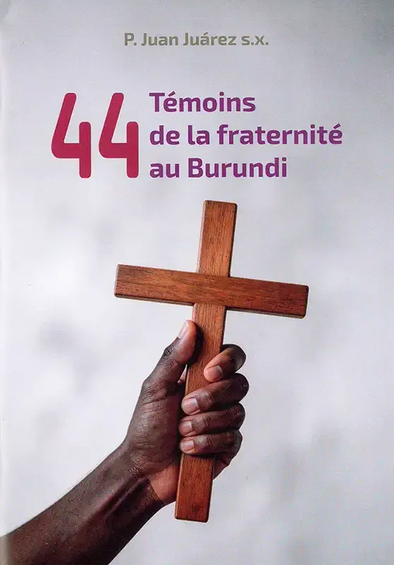 44 Témoins de la fraternité au Burundi