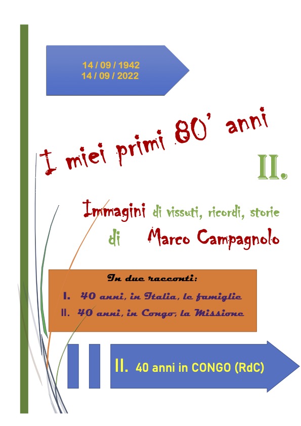 Copertina di I MIEI PRIMI 80'anni. 40 anni in Congo: la Missione - Parte seconda