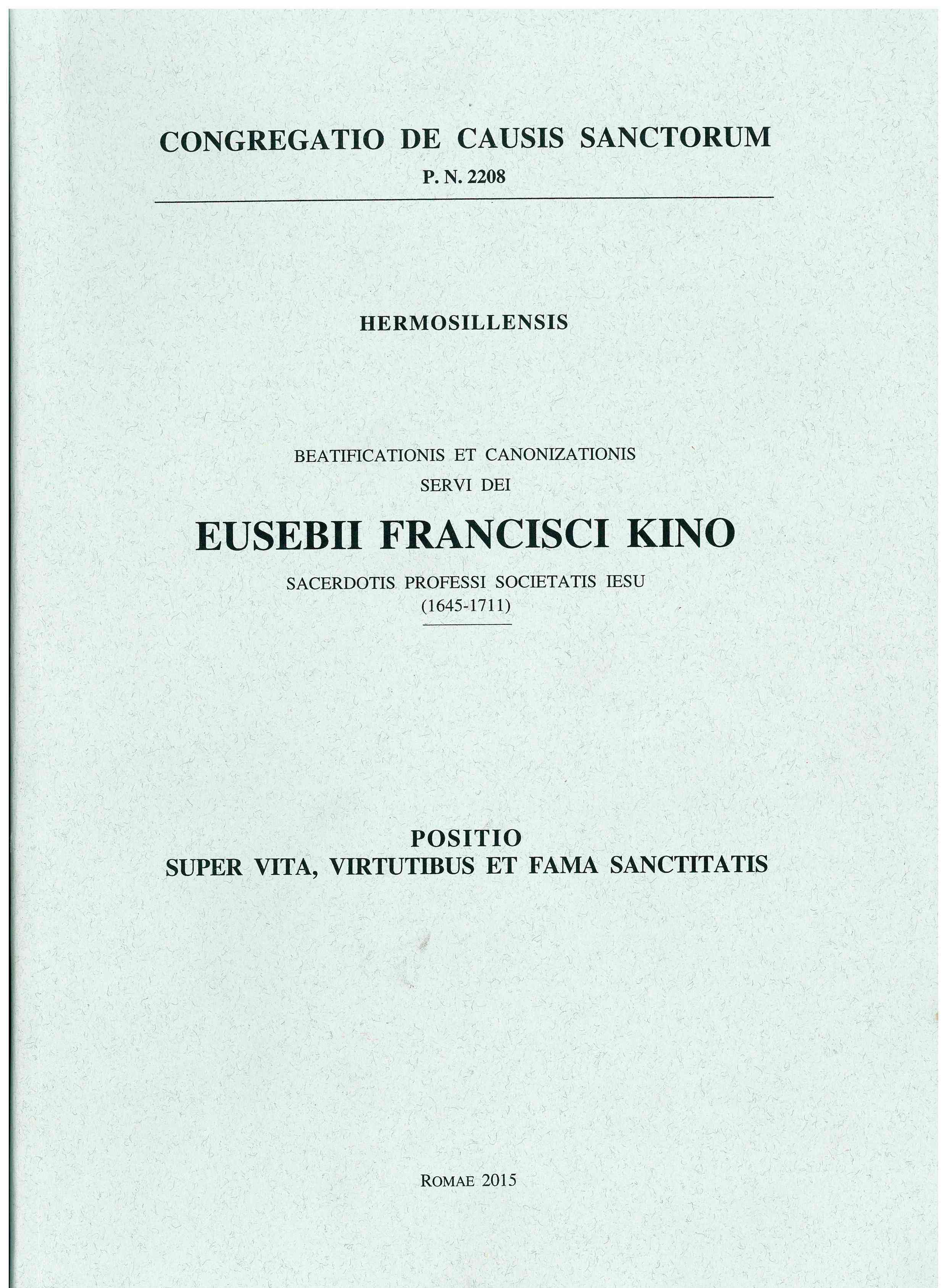 Copertina di Hermosillensis Beatificationis et Canonizationis Eusebii Francisci Kino Sacerdotis Professi Societatis Iesu (1645-1711)