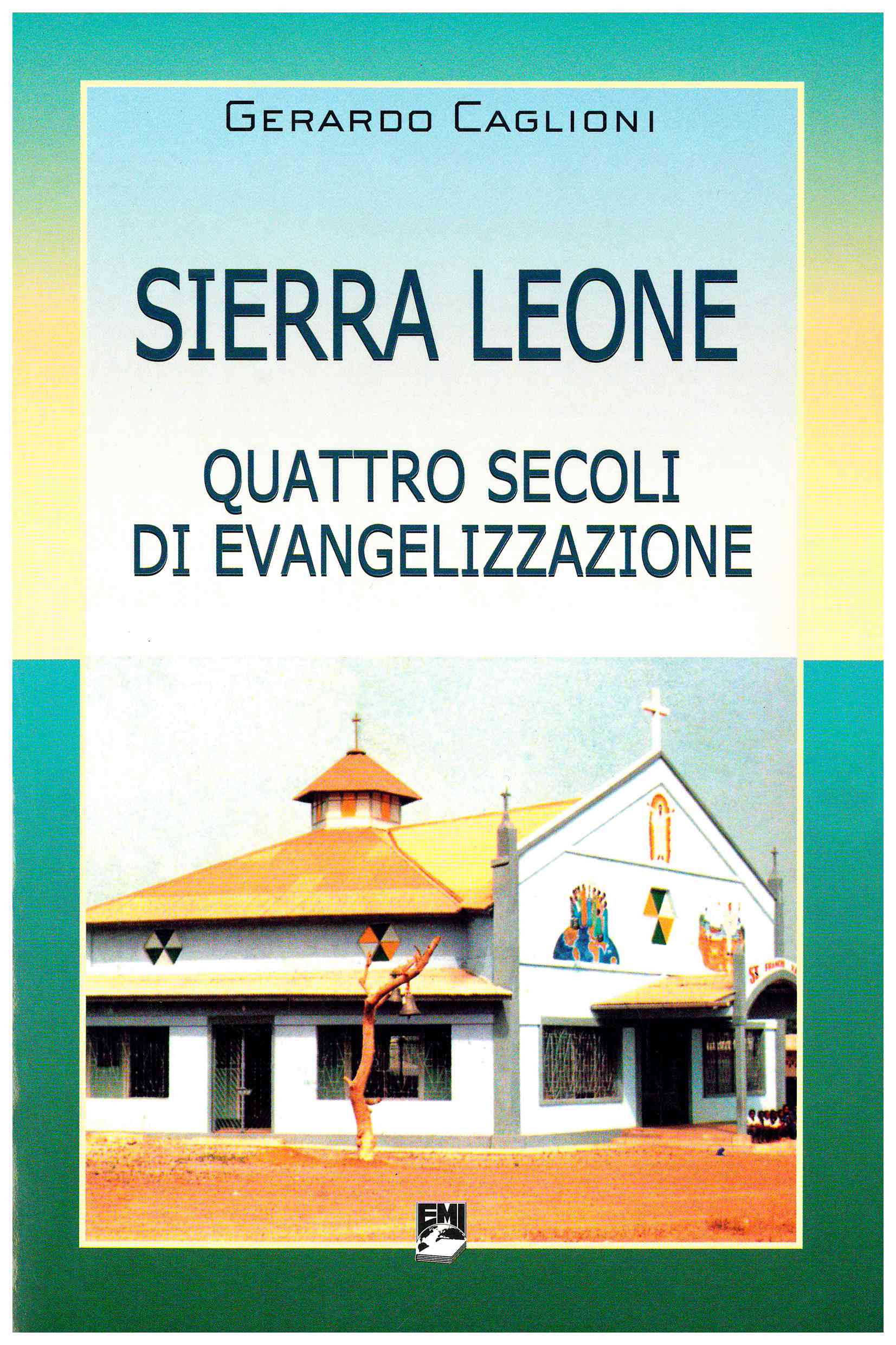 Copertina di Sierra Leone. Quattro secoli di evangelizzazione