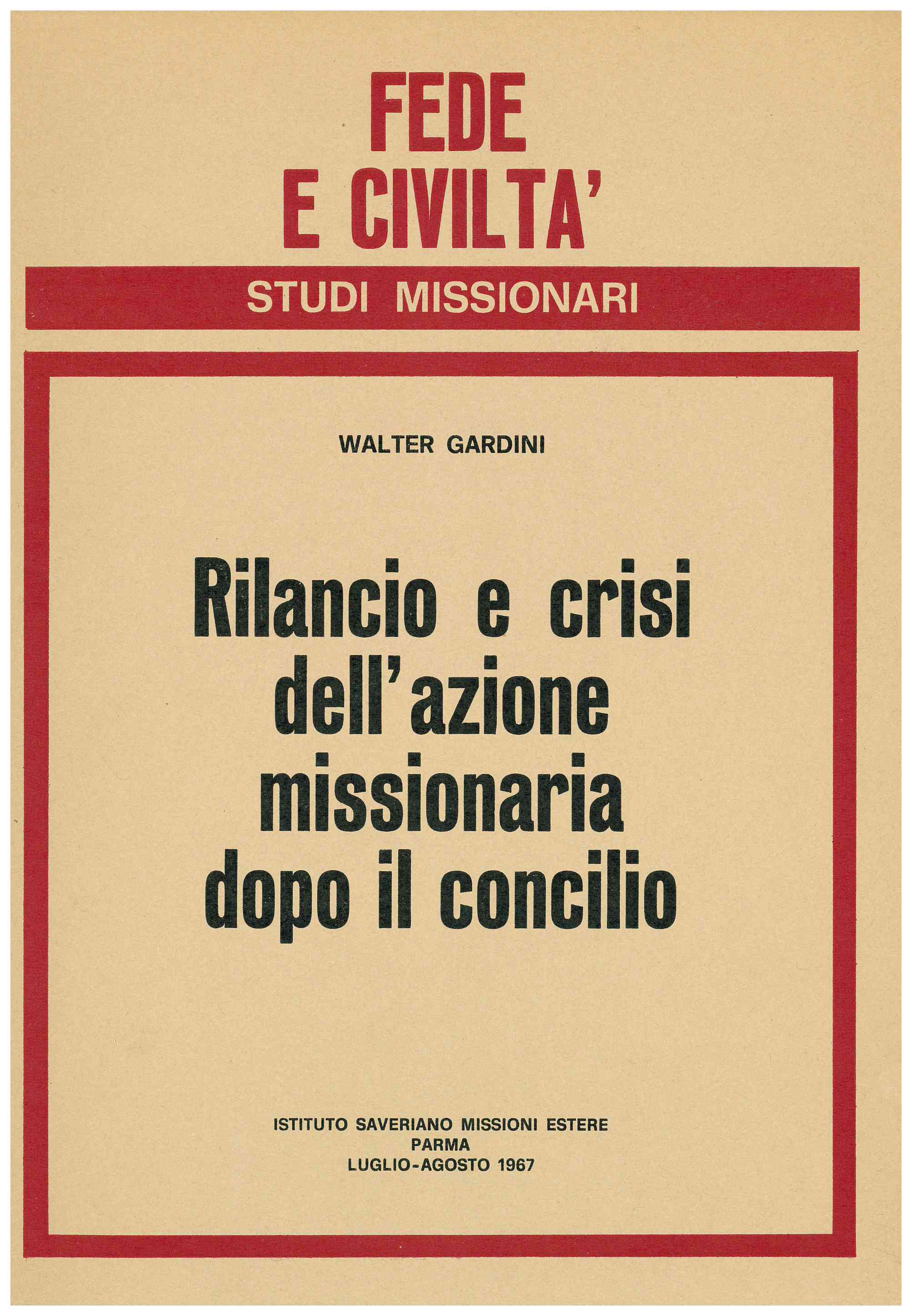 Copertina di Rilancio e crisi dell'azione missionaria dopo il concilio