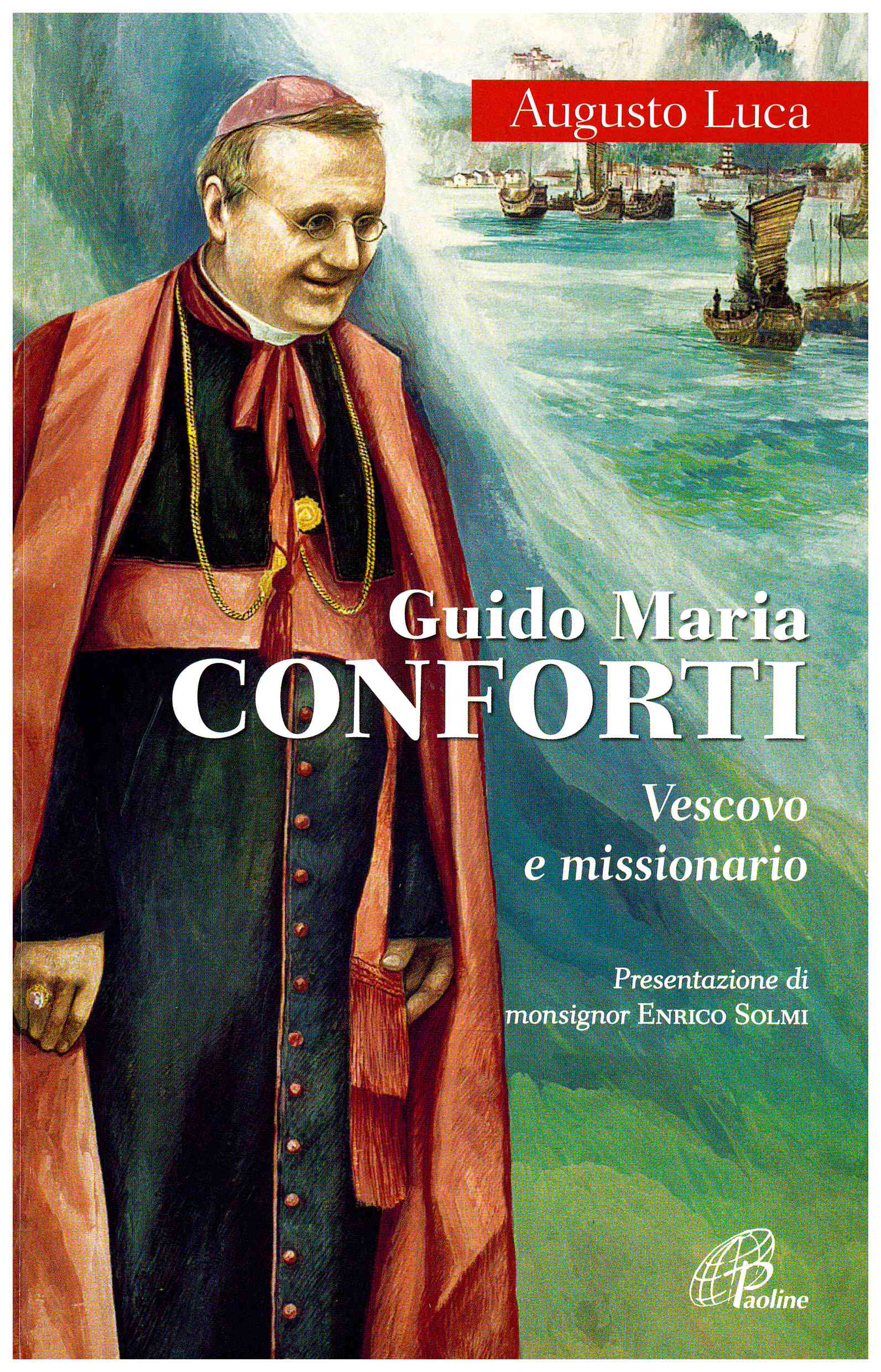 Copertina di Guido Maria Conforti Vescovo e Missionario