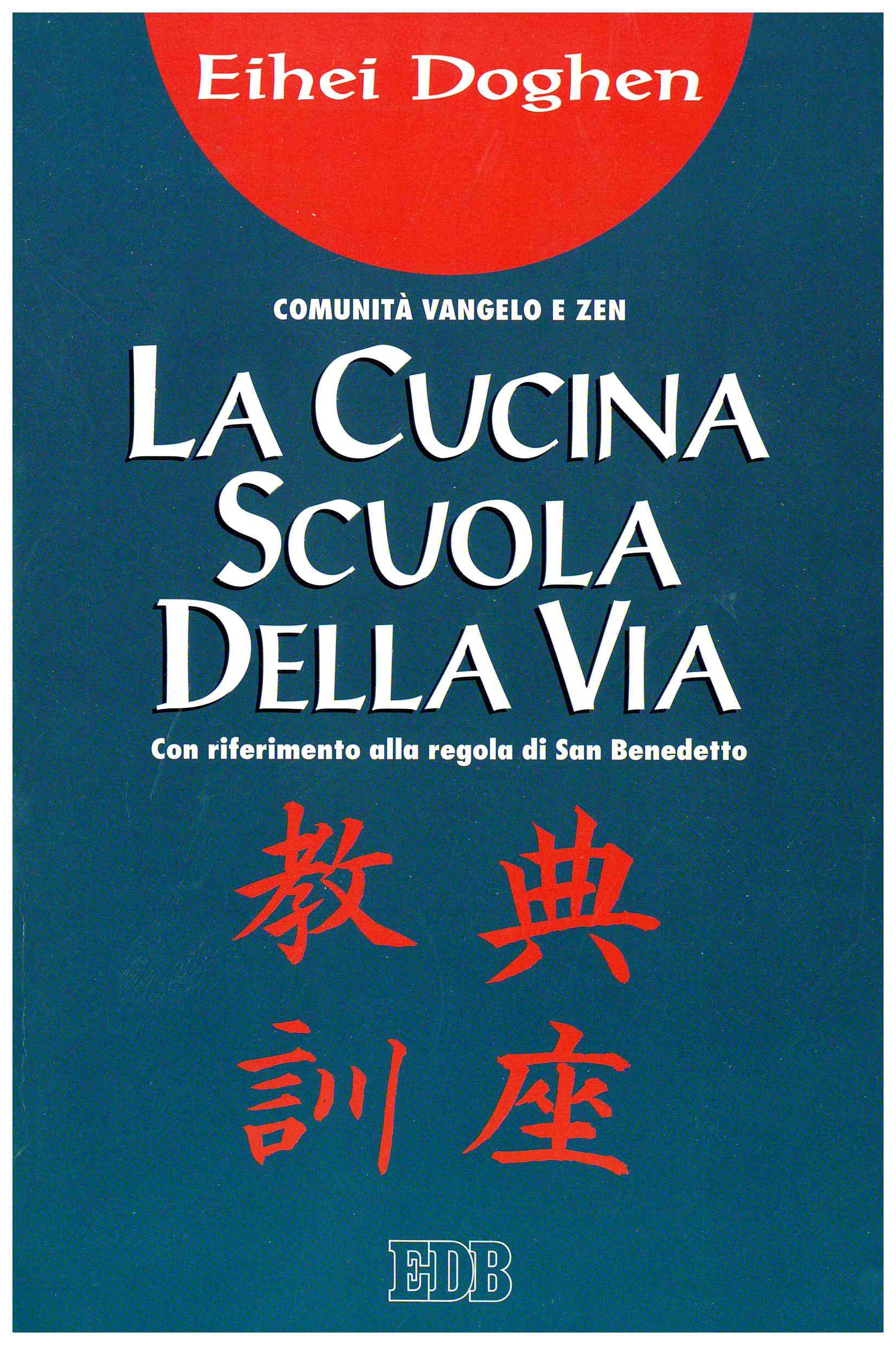 Copertina di La Cucina Scuola della Via: Insegnamenti e Tradizione Viva