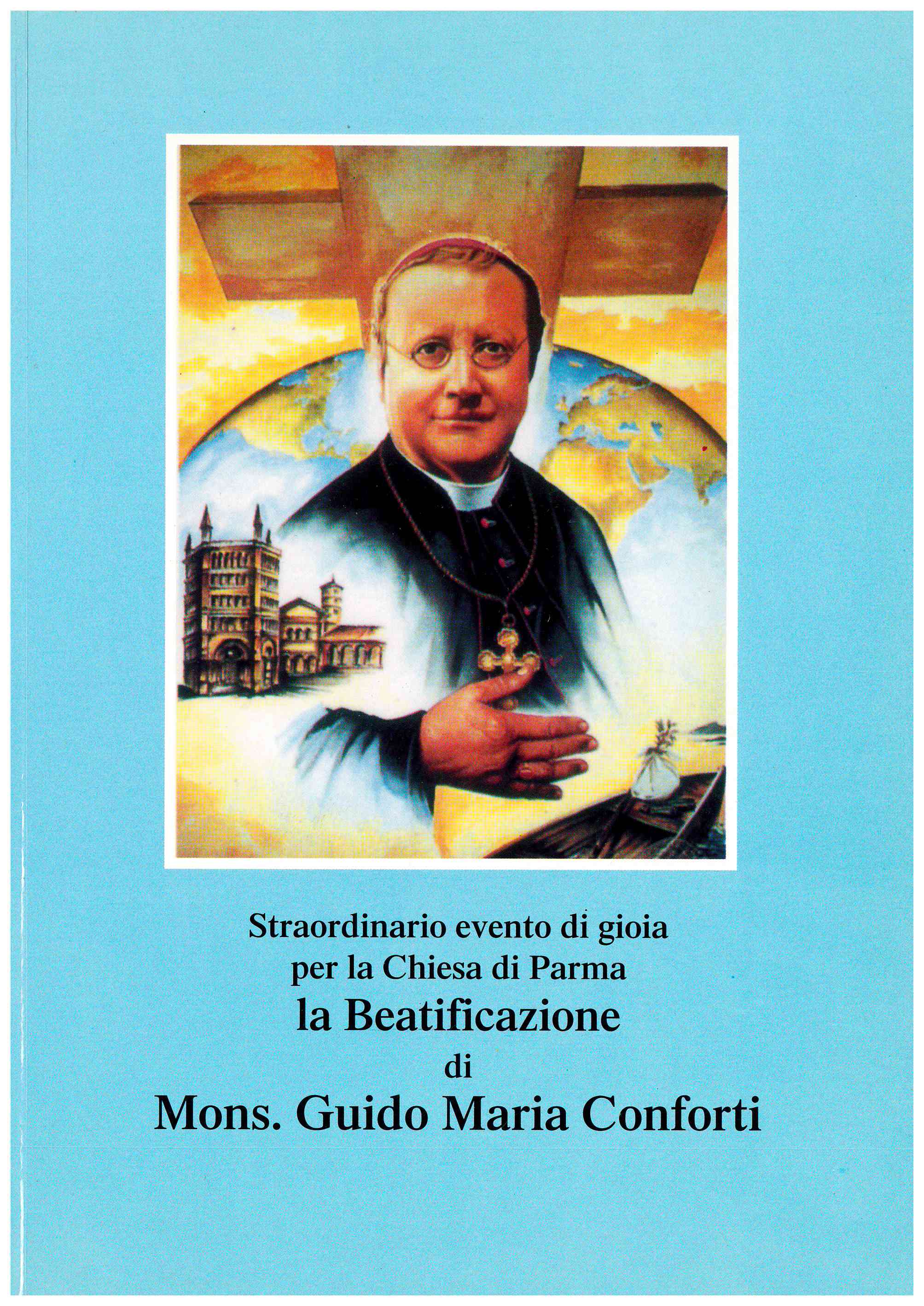 Copertina di La beatificazione di Mons. Guido Ma. Conforti