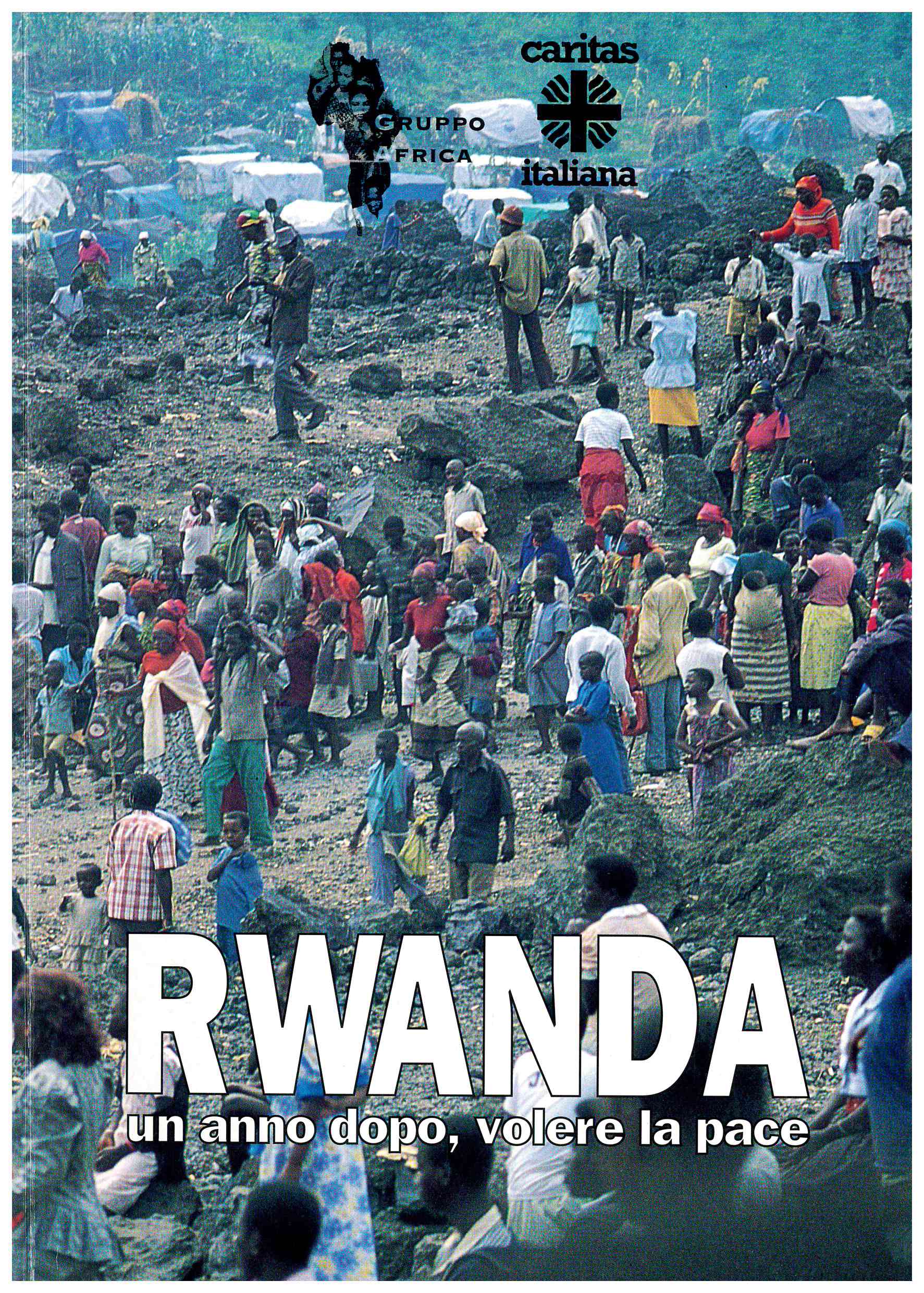 Copertina di Rwanda un anno dopo, volere la pace