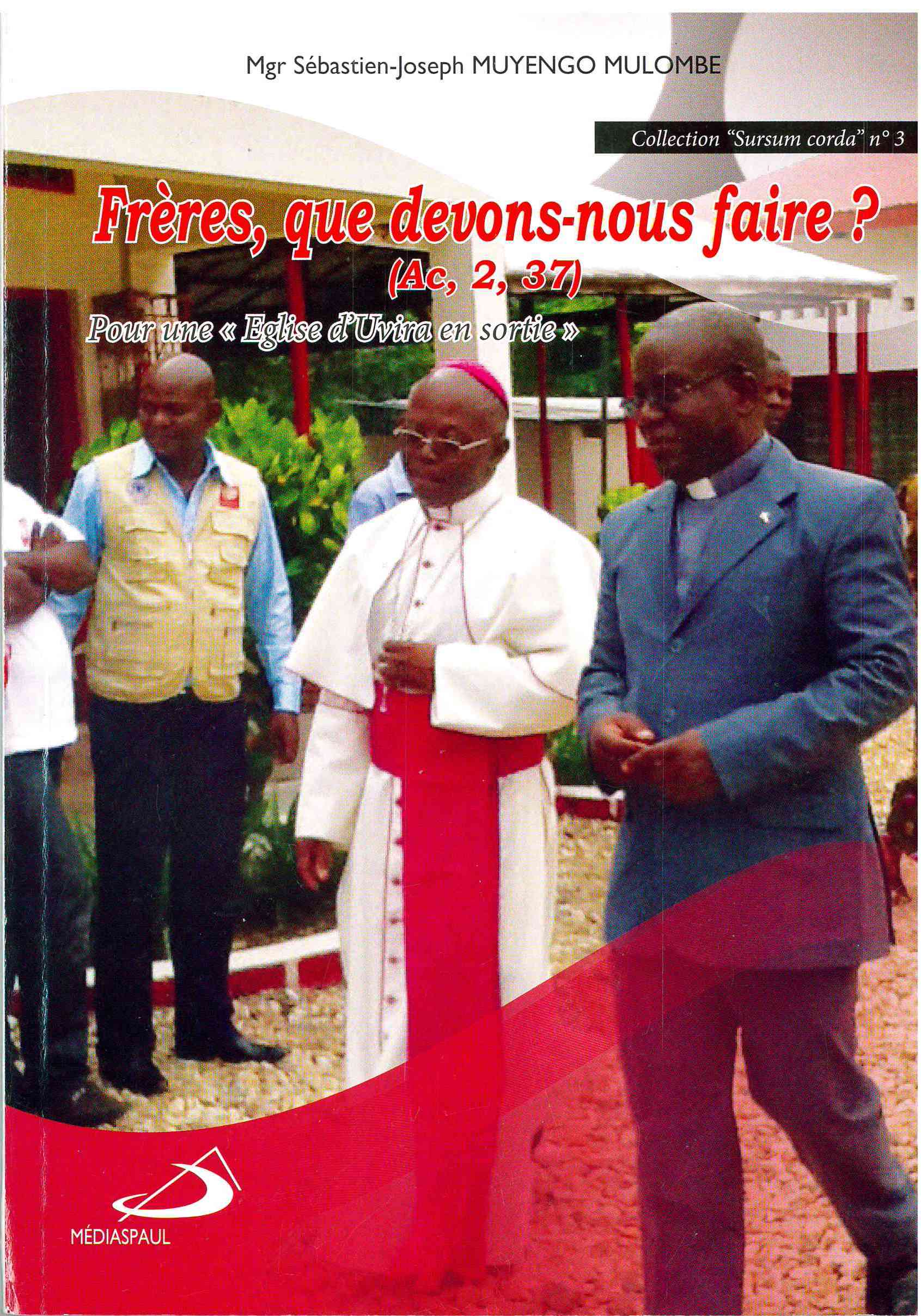 Copertina di Frères, que devons-nous faire? (Ac, 2,37)