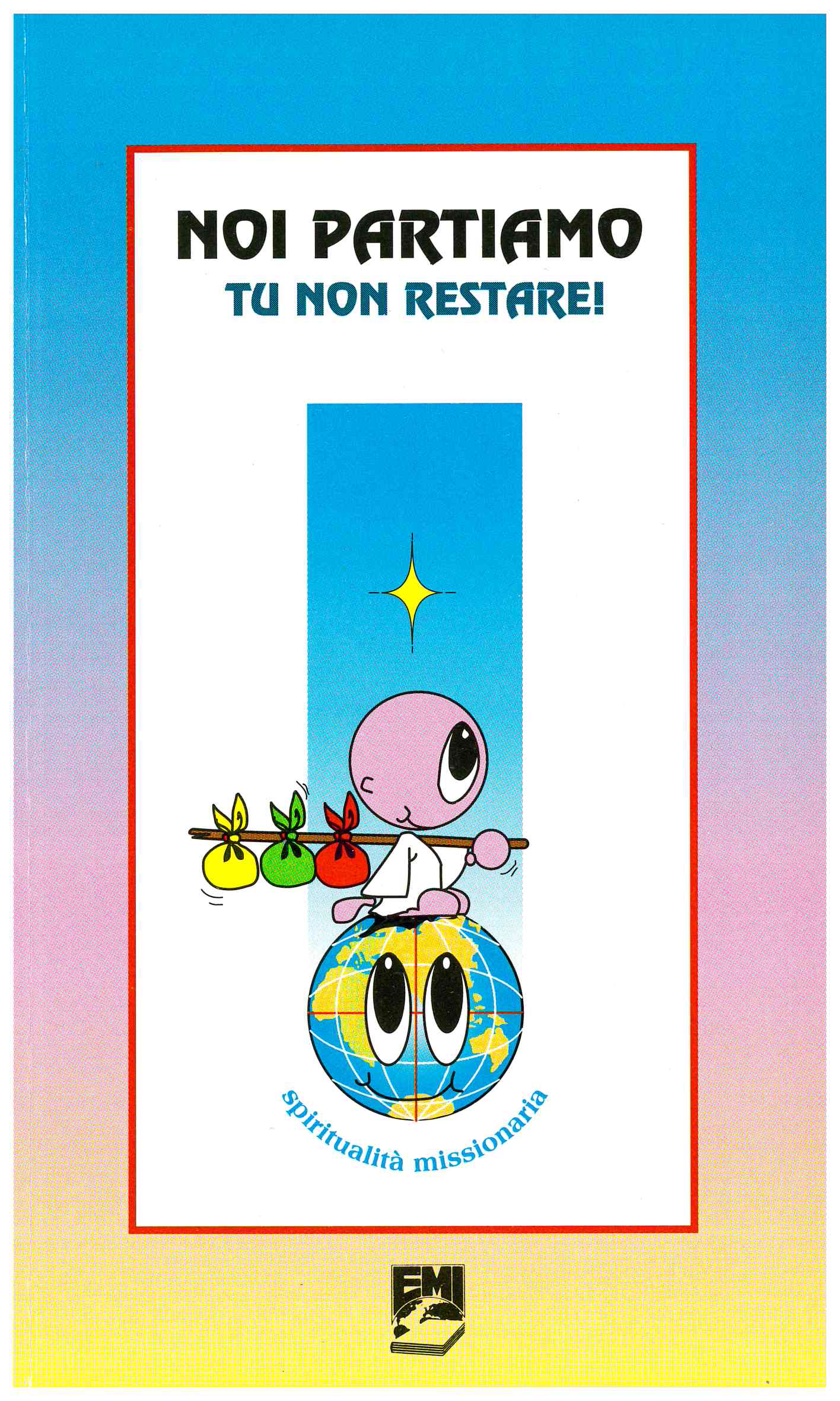 Copertina di Noi partiamo, tu non restare!