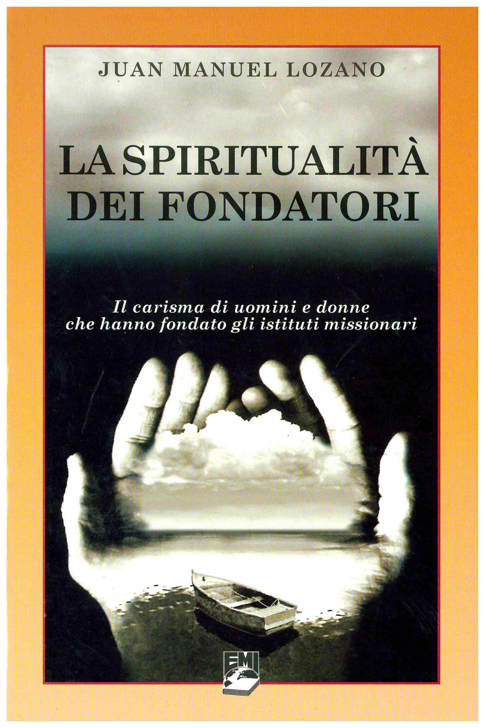 Copertina di La spiritualità dei Fondatori