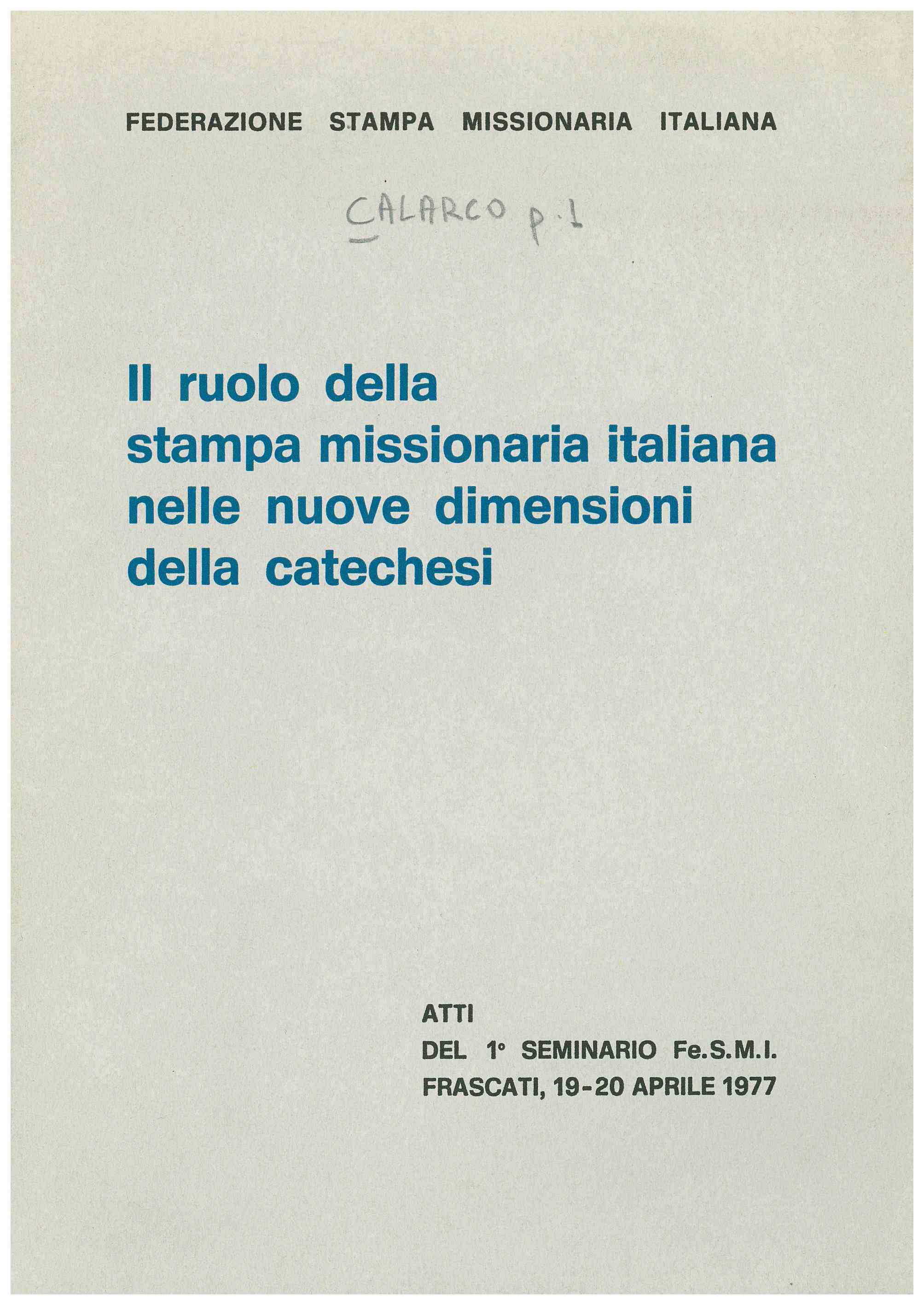 Copertina di Il ruolo della stampa missionaria italiana nelle nuove dimensioni della catechesi