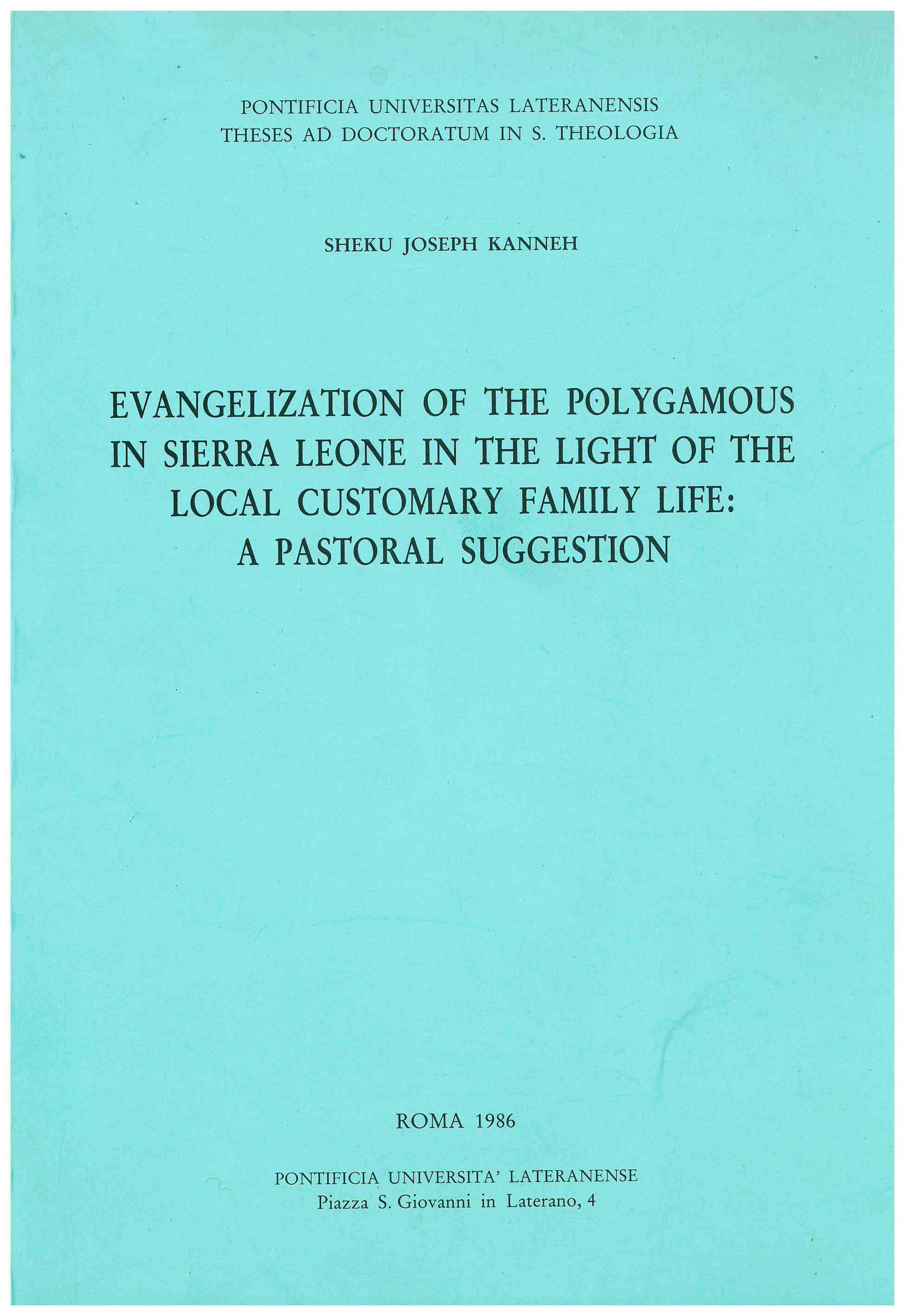Copertina di Evangelization of the polygamous in Sierra Leone in the light of the local customary family life: a pastoral suggestion