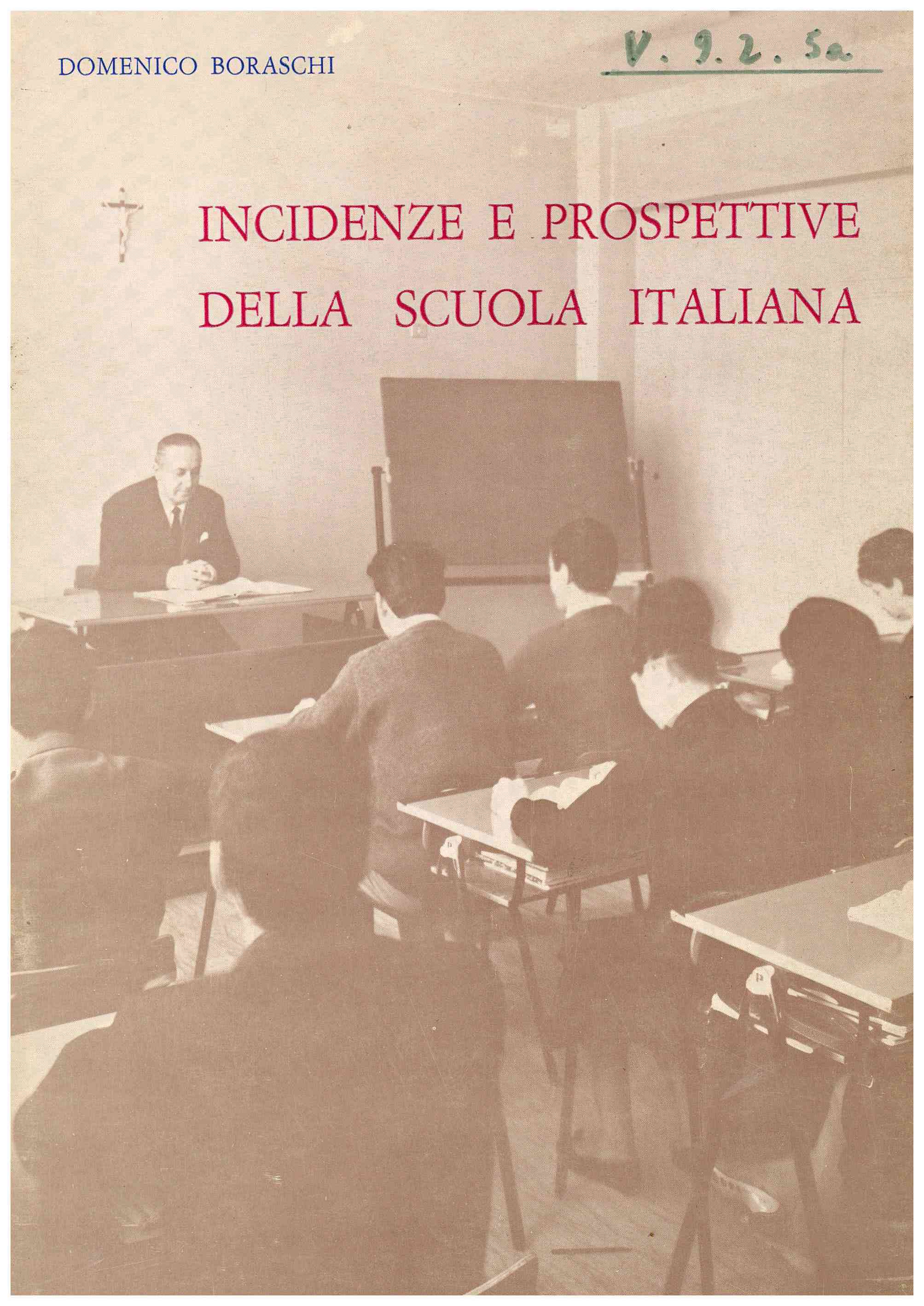 Copertina di Incidenze e prospettive della scuola italiana