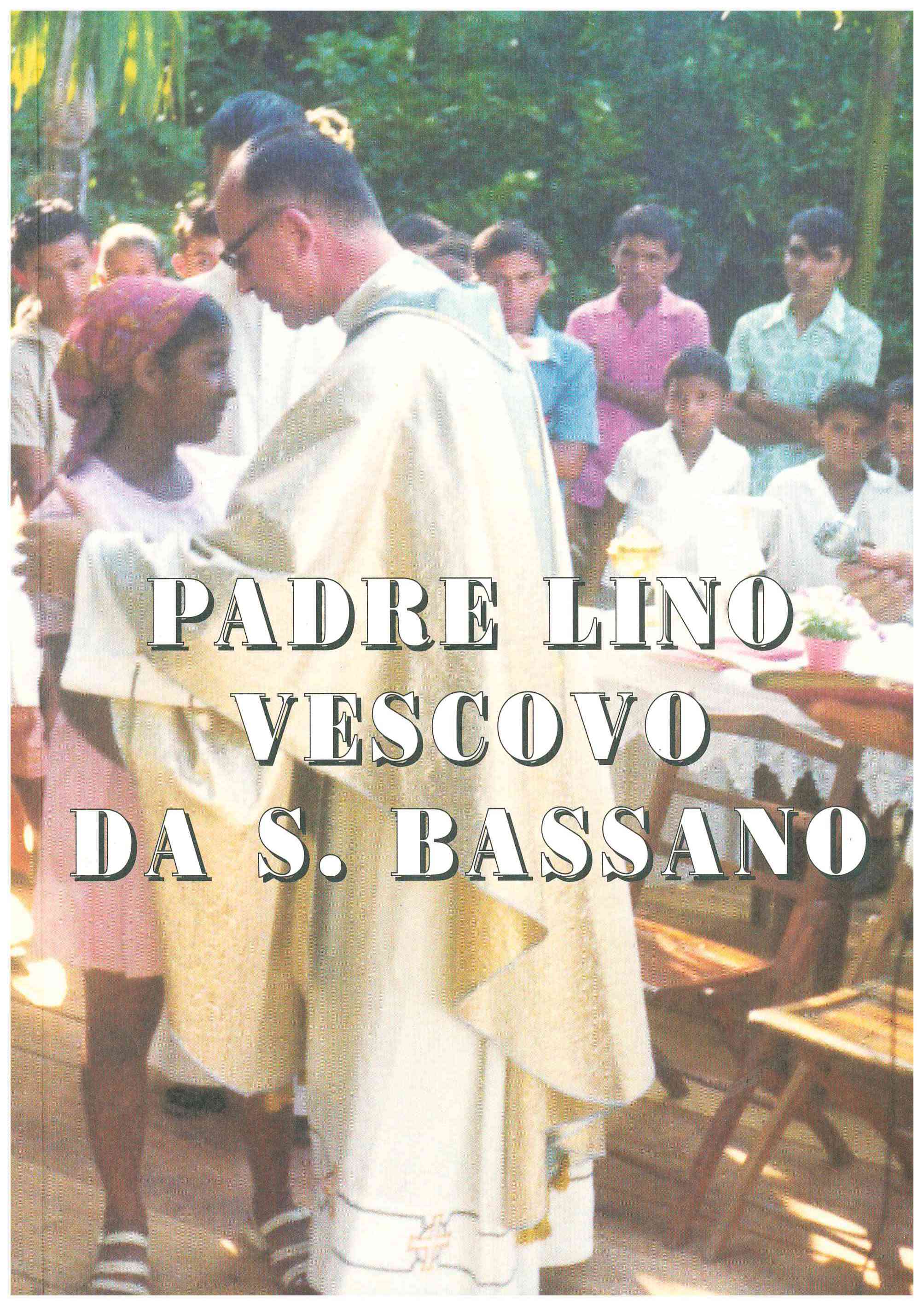 Copertina di Padre Lino Vescovo sa S. Bassano