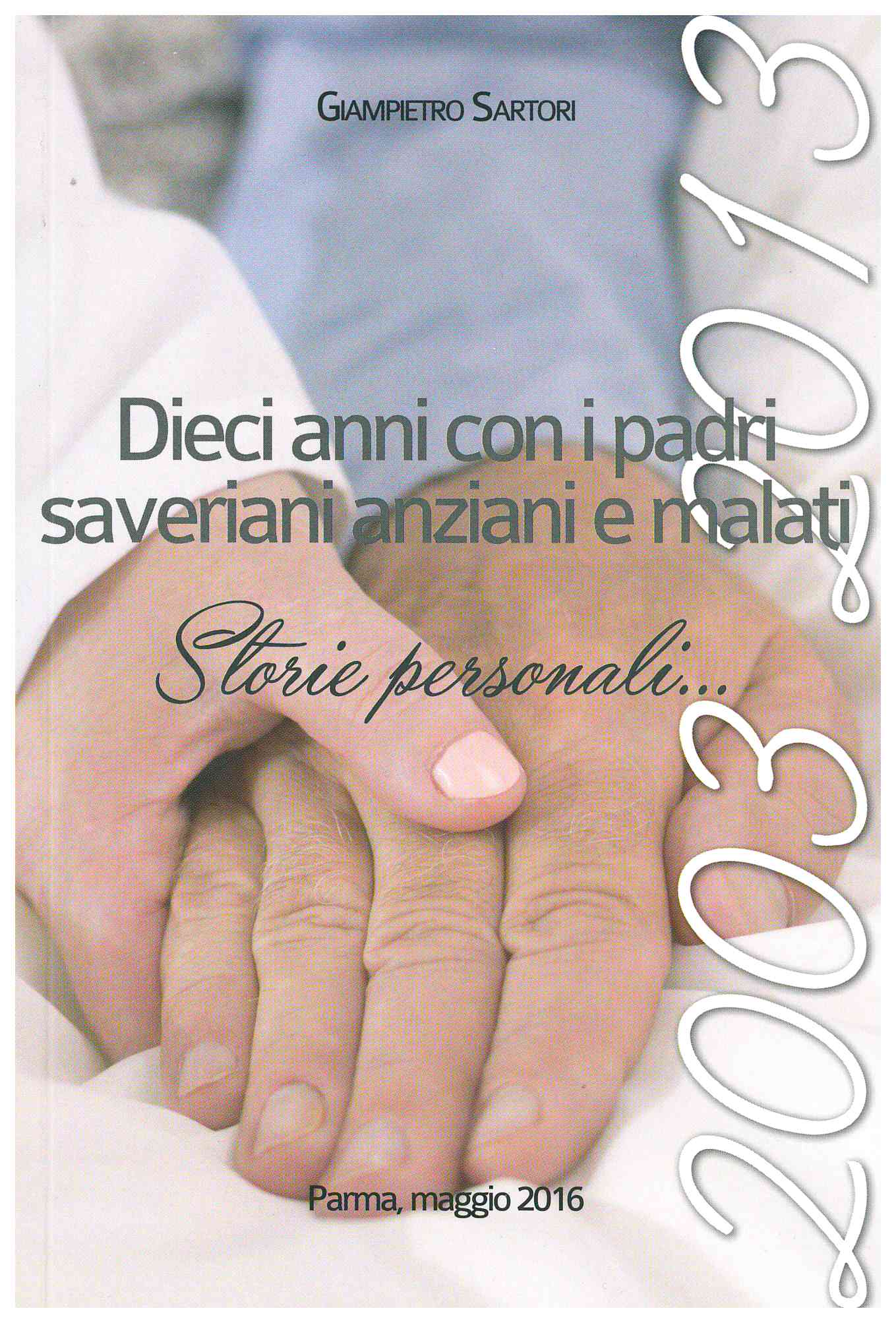 Copertina di Dieci anni con i padri saveriani anziani e malati