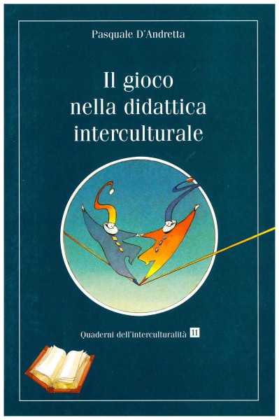 Copertina di Il gioco nella didattica interculturale