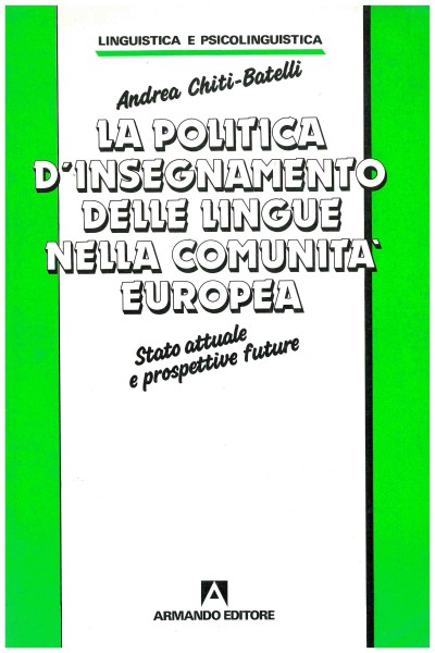 Copertina di La politica dell'insegnamento delle lingue nella comunità europea