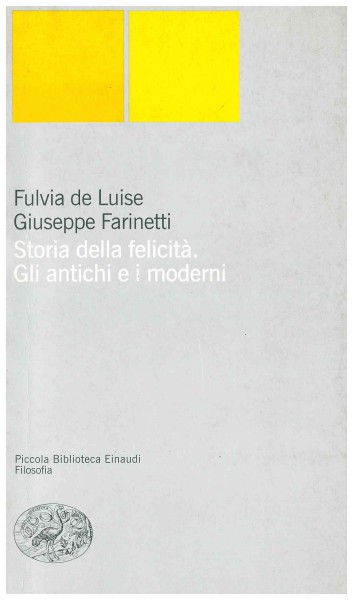 Copertina di Storia della felicità. Gli antichi e i moderni