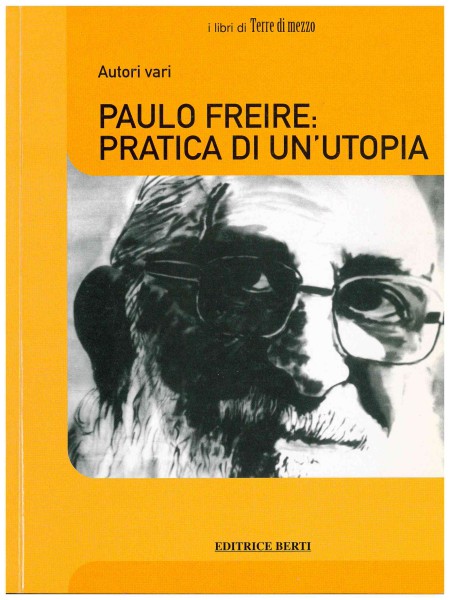 Copertina di Paulo Freire: Pratica di un'utopia