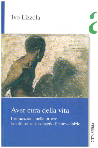 Copertina di Aver cura della vita