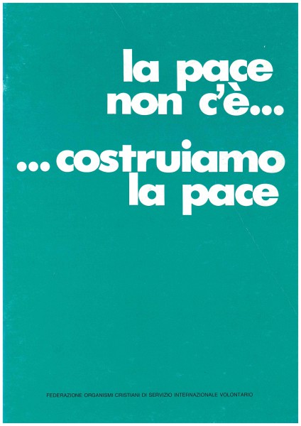 Copertina di La pace non c'è... costruiamo la pace
