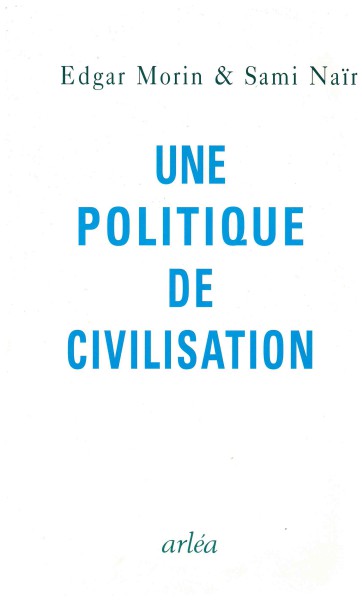 Copertina di Une politique de civilisation