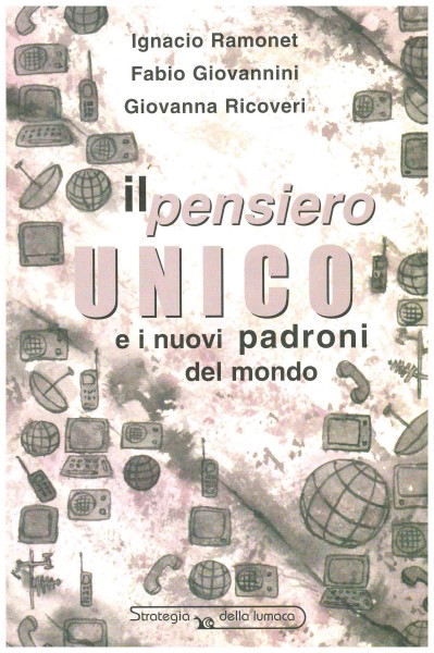 Copertina di Il pensiero unico e i nuovi padroni del mondo