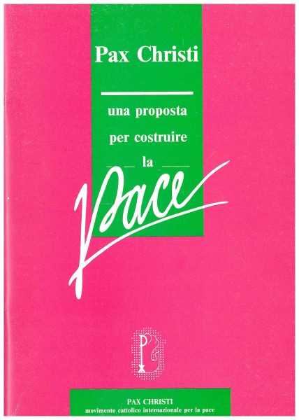 Copertina di Pax Christi. Una proposta per costruire la pace