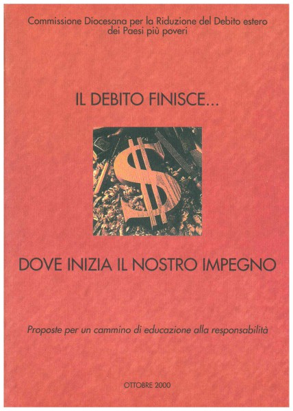 Copertina di Il debito finisce... dove inizia il nostro impegno