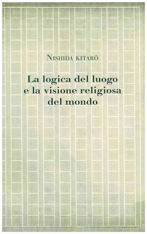 Copertina di La logica del luogo e la visione religiosa del mondo