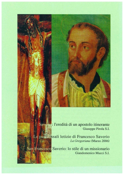 Copertina di Saverio: l'eredità di un apostoli itinerante; Le paradossali letizie di Francesco Saverio; San Francesco saverio: lo stile di un missionario; 