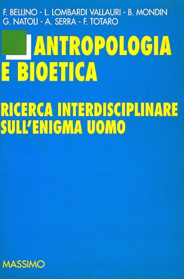 Copertina di Antropologia e bioetica. Ricerca interdisciplinare sull'enigma uomo