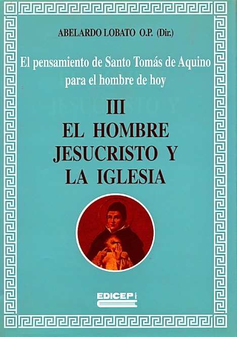Copertina di El hombre, Jesucristo y la Iglesia (Tomo III)