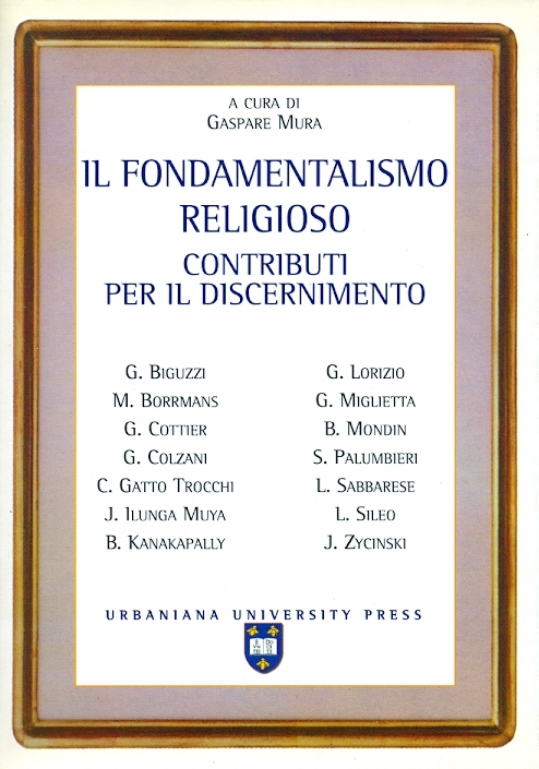 Copertina di Il fondamentalismo religioso. Contributi per il discernimento