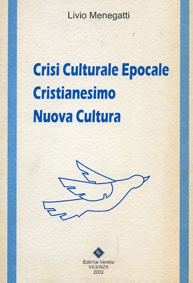 Copertina di Crisi Culturale Epocale Cristianesimo Nuova Cultura