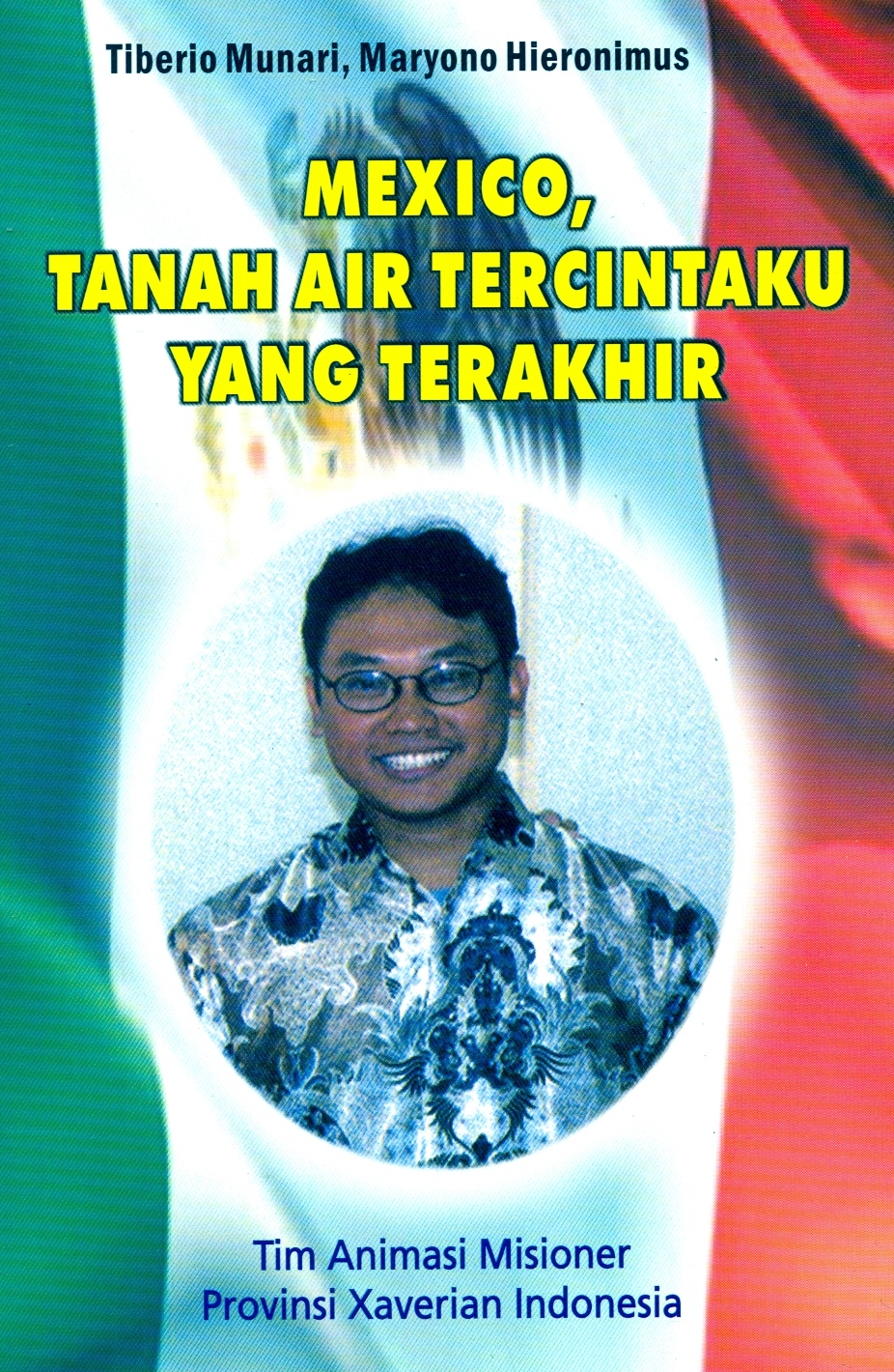 Copertina di Mexico, Tanah air tercintaku Yang Terakhir