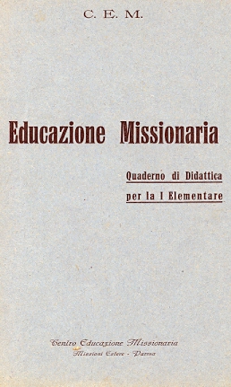 Copertina di Educazione Missionaria. Quaderno di Didattica per la I Elementare