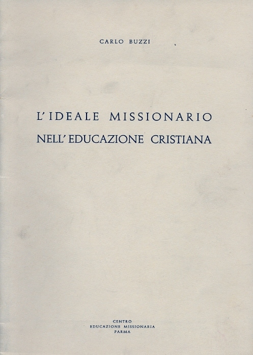 Copertina di L'ideale missionario nell'educazione cristiana