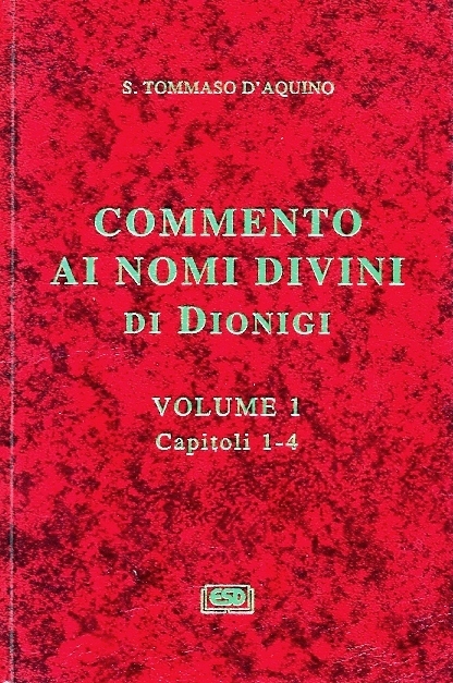 Copertina di S. Tommaso d'Aquino. Commento ai nomi divini di Dionigi. Vol. 1