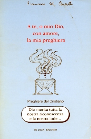 Copertina di A te, o mio Dio, con amore, la mia preghiera