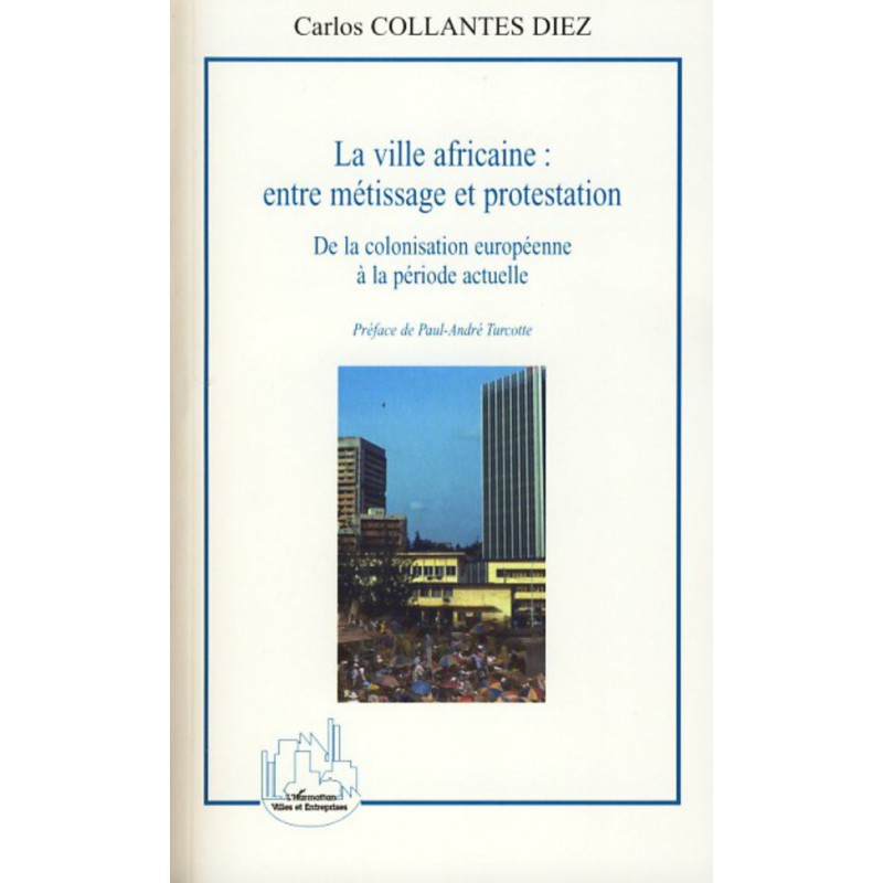Copertina di La ville africaine: entre métissage et protestation