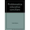 Copertina di Problematica educativa conciliare