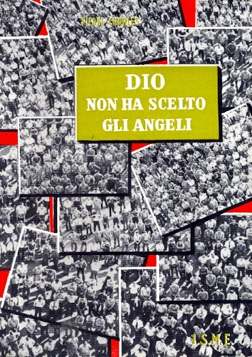 Copertina di Dio non ha scelto gli angeli (IV ed.)