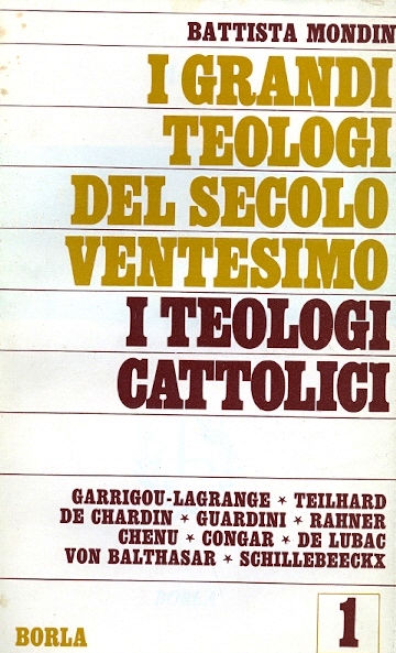 Copertina di I grandi teologi del secolo ventesimo. 1 I teologi cattolici