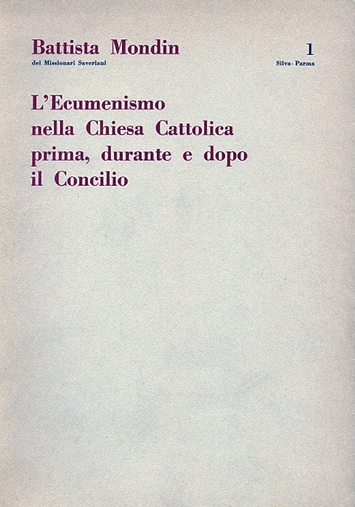 Copertina di L'Ecumenismo nella Chiesa Cattolica prima, durante e dopo il Concilio