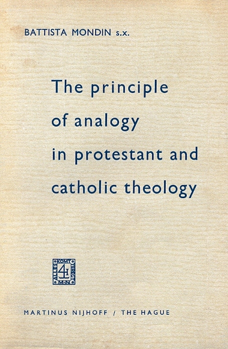 Copertina di The principle of analogy in protestant and catholic theology