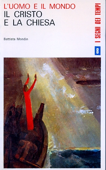 Copertina di L'uomo e il mondo. Il Cristo e la Chiesa