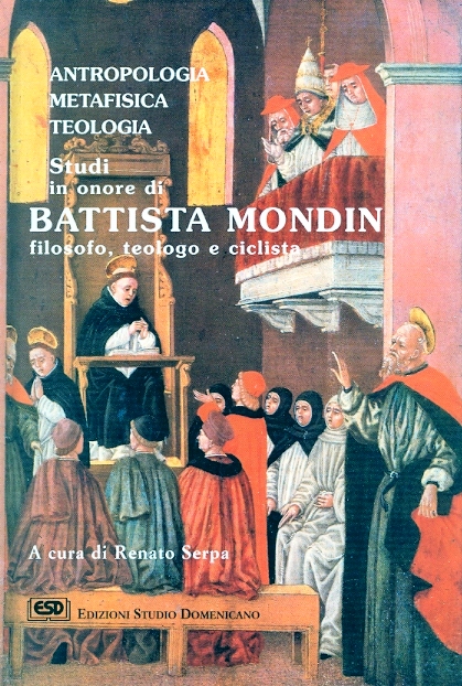 Copertina di Antropologia Metafisica Teologia. Studi in onore di Battista Mondin filosofo, teologo e ciclista