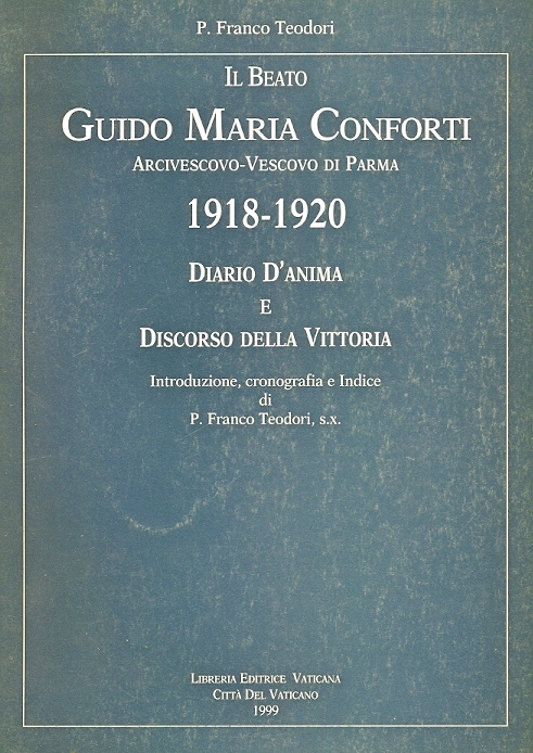 Copertina di 26.Diario. Atti. Discorsi del beato Guido Maria Conforti Arcivescovo - Vescovo di Parma. Pastorali di Quaresima. III Visita Pastorale. Discorso agli Ufficiali. Lettere a Clero e Popolo. Oblati del S. Cuore. 1918-1920