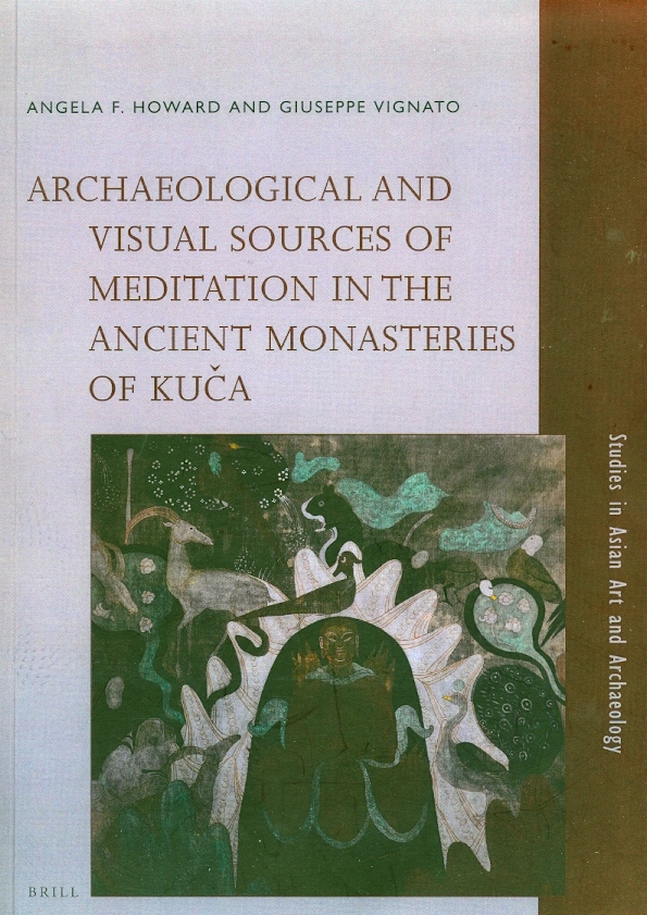 Copertina di Archaeological and Visual Sources of Meditation in the Ancient Monasteries of Kuča
